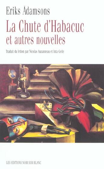 Couverture du livre « La chute d'Hababuc et autres nouvelles » de Eriks Adamsons aux éditions Noir Sur Blanc