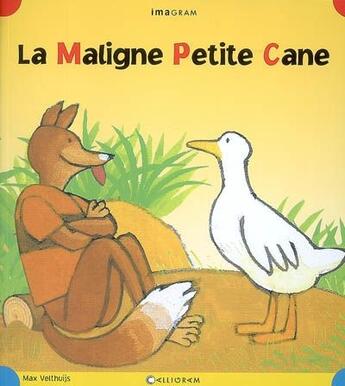 Couverture du livre « La maligne petite cane » de Velthuijs Max aux éditions Calligram