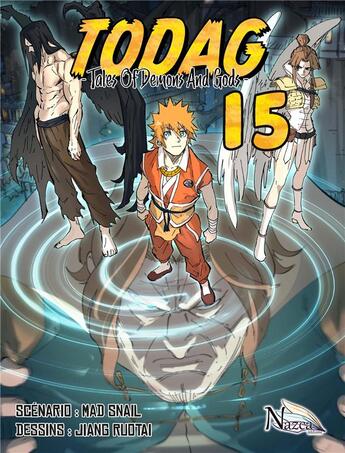 Couverture du livre « TODAG ; tales of demons and gods Tome 15 » de Mad Snail et Jiang Ruotai aux éditions Nazca