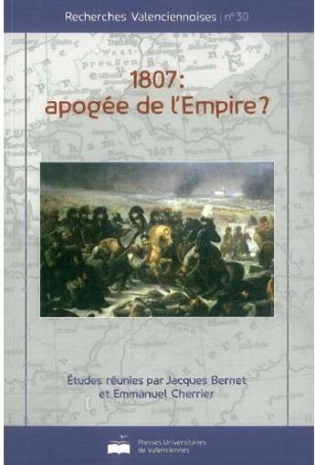 Couverture du livre « 1807 : apogée de l'empire ? » de Jacques Bernet aux éditions Pu De Valenciennes