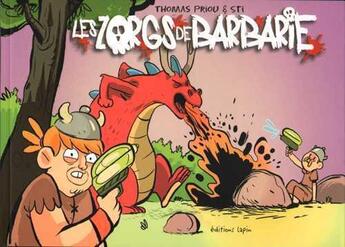 Couverture du livre « Les zorgs de Barbarie » de Sti et Thomas Priou aux éditions Lapin