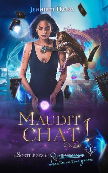 Couverture du livre « Maudit chat ! » de Daina Jennifer aux éditions Bleu Electrique