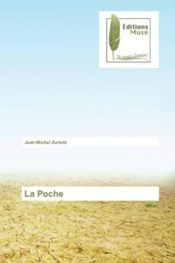 Couverture du livre « La Poche » de Jean-Michel Zurletti aux éditions Muse