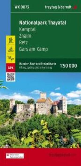 Couverture du livre « Nationalm park Thayatal Kamptal : wander, rad und freizeitkarte » de  aux éditions Freytag Und Berndt