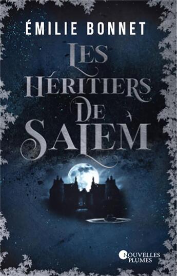 Couverture du livre « Les héritiers de Salem » de Emilie Bonnet aux éditions Nouvelles Plumes