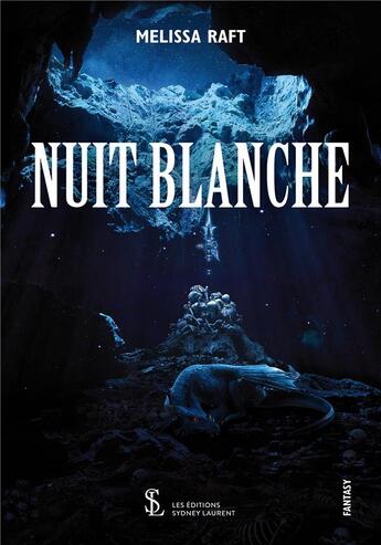 Couverture du livre « Nuit blanche » de Raft aux éditions Sydney Laurent