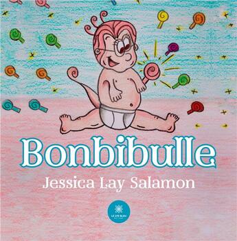 Couverture du livre « Bonbibulle » de Salamon Jessica Lay aux éditions Le Lys Bleu