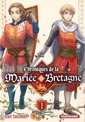 Couverture du livre « Chroniques de la mariée de Bretagne Tome 1 » de Junji Takehara aux éditions Kurokawa