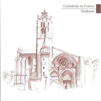 Couverture du livre « Lot de 5 cartes cathedrale de france - toulouse » de  aux éditions Satisfecit