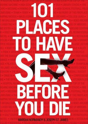 Couverture du livre « 101 Places to Have Sex Before You Die » de St James Joseph aux éditions Gallery Books