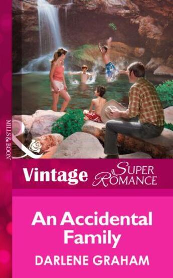 Couverture du livre « An Accidental Family (Mills & Boon Vintage Superromance) (Suddenly a P » de Darlene Graham aux éditions Mills & Boon Series