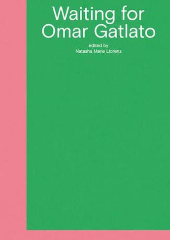 Couverture du livre « Waiting for Omar Gatlato ; a survey of contemporary art from algeria and its diaspora » de  aux éditions Sternberg Press