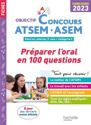 Couverture du livre « Objectif concours : ATSEM - ASEM : 100 questions réponses oral (édition 2023) » de Thierry Vasse aux éditions Hachette Education