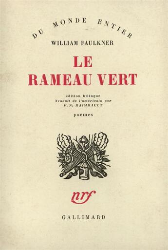 Couverture du livre « Le rameau vert » de William Faulkner aux éditions Gallimard