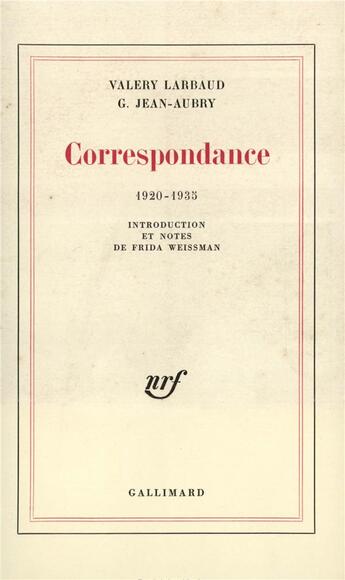 Couverture du livre « Correspondance - (1920-1935) » de Larbaud/Jean-Aubry aux éditions Gallimard