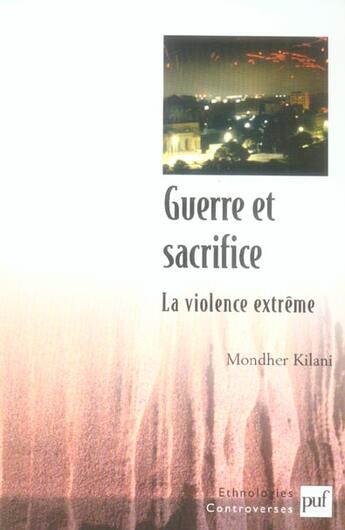 Couverture du livre « Guerre et sacrifice » de Monder Kilani aux éditions Puf