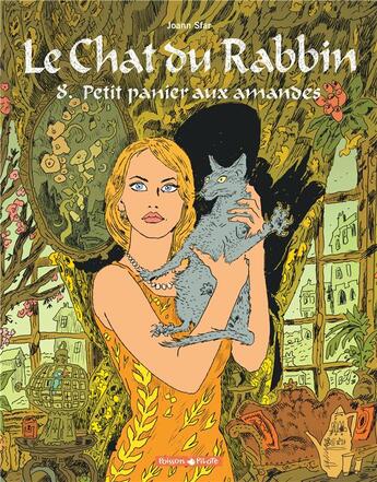 Couverture du livre « Le chat du rabbin Tome 8 : petit panier aux amandes » de Joann Sfar et Brigitte Findakly aux éditions Dargaud