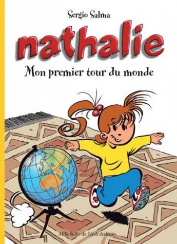Couverture du livre « Nathalie : mon premier tour du monde » de Sergio Salma aux éditions Ecole Des Loisirs