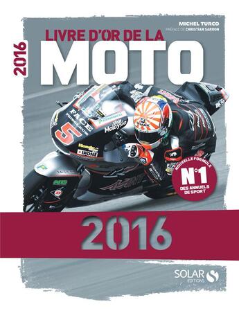 Couverture du livre « Livre d'or de la moto (édition 2016) » de Michel Turco aux éditions Solar