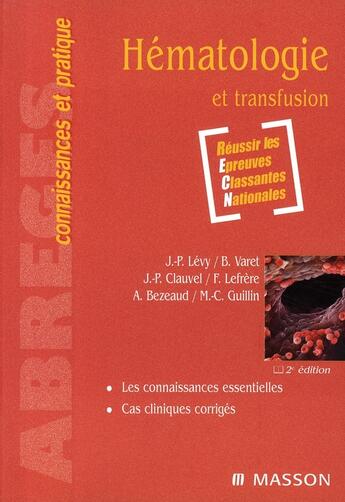 Couverture du livre « Hématologie et transfusion (2e édition) » de J-P Levy et B Varet aux éditions Elsevier-masson