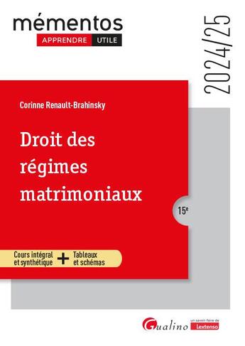 Couverture du livre « Droit des regimes matrimoniaux : Cours intégral et synthétique ; Outils pédagogiques ; Apprendre plus facilement, plus rapidement, et utile ! » de Corinne Renault-Brahinsky aux éditions Gualino