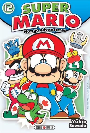 Couverture du livre « Super Mario ; manga adventures Tome 12 » de Yukio Sawada aux éditions Soleil