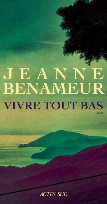 Couverture du livre « Vivre tout bas » de Jeanne Benameur aux éditions Actes Sud