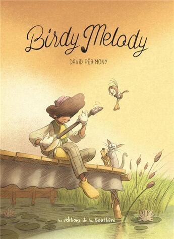 Couverture du livre « Birdy Melody » de David Perimony aux éditions Editions De La Gouttiere