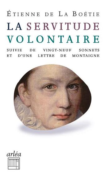 Couverture du livre « La servitude volontaire » de Etienne De La Boetie aux éditions Arlea