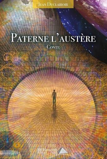 Couverture du livre « Paterne l'austère » de Jean Duclairoir aux éditions Saint Honore Editions