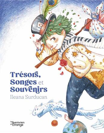 Couverture du livre « Trésors, songes et souvenirs : poésies sans parole » de Ileana Surducan aux éditions Les Aventuriers De L'etrange