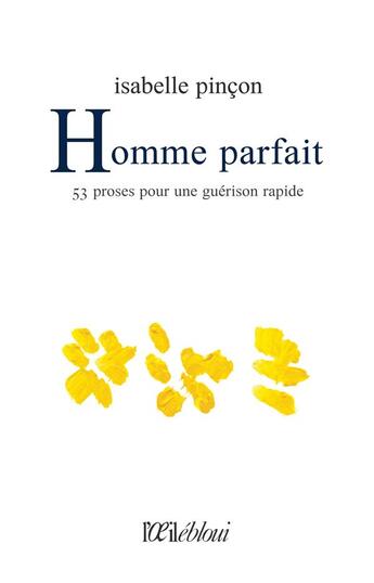 Couverture du livre « Homme parfait » de Isabelle Pincon aux éditions L'oeil Ebloui