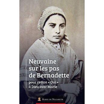 Couverture du livre « Neuvaine sur les pas de Bernadette » de  aux éditions Marie De Nazareth