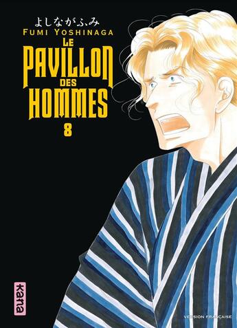 Couverture du livre « Le pavillon des hommes Tome 8 » de Fumi Yoshinaga aux éditions Kana