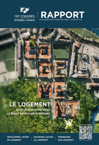 Couverture du livre « Le logement : le devoir de faire mieux, le droit pour faire autrement ; rapport du 119e congrès des notaires de France » de Collectif et Yves Delecraz et Eric Cevaer aux éditions Lexisnexis