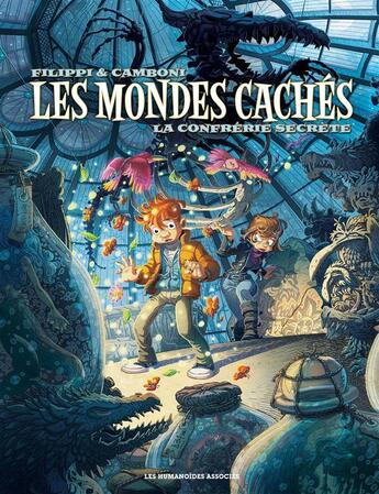 Couverture du livre « Les mondes cachés t.2 : la confrérie secrète » de Denis-Pierre Filippi et Silvio Camboni aux éditions Humanoides Associes