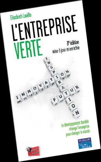 Couverture du livre « L'entreprise verte (3e édition) » de Elisabeth Laville aux éditions Pearson