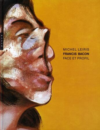 Couverture du livre « Bacon ; face et profil » de Leiris-M aux éditions Hazan