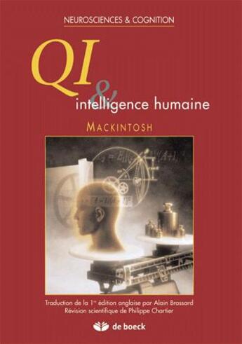 Couverture du livre « QI & INTELLIGENCE HUMAINE » de Nj Mackintosh aux éditions De Boeck Superieur