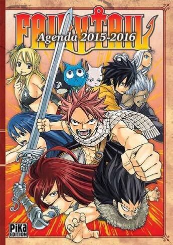 Couverture du livre « Fairy Tail : agenda (édition 2015/2016) » de Hiro Mashima aux éditions Pika