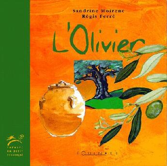 Couverture du livre « L'olivier » de Sandrine Moirenc aux éditions Equinoxe