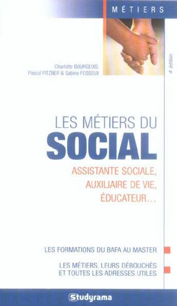 Couverture du livre « Metiers du social 4 edt » de Bourgeois Charlotte aux éditions Studyrama