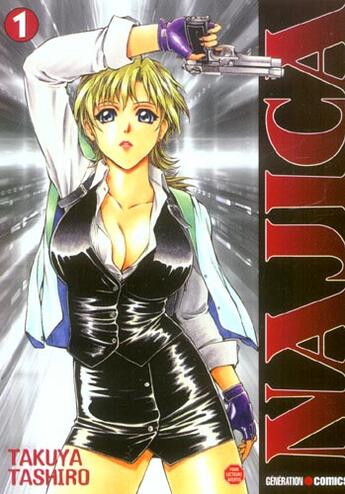 Couverture du livre « Najica Tome 1 » de Takuya Tashiro aux éditions Generation Comics