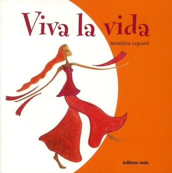 Couverture du livre « Viva la vida » de Benedicte Legrand aux éditions Parole Et Silence