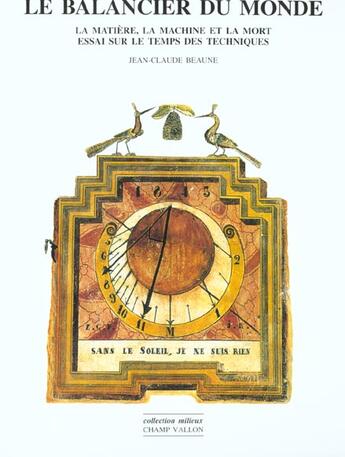 Couverture du livre « Le balancier du monde » de Jean-Claude Beaune aux éditions Champ Vallon