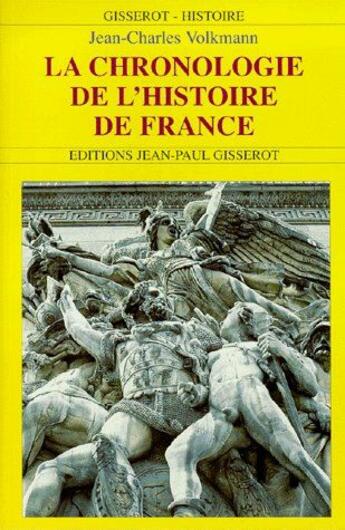 Couverture du livre « La chronologie de l'histoire de France » de Jean-Charles Volkmann aux éditions Gisserot
