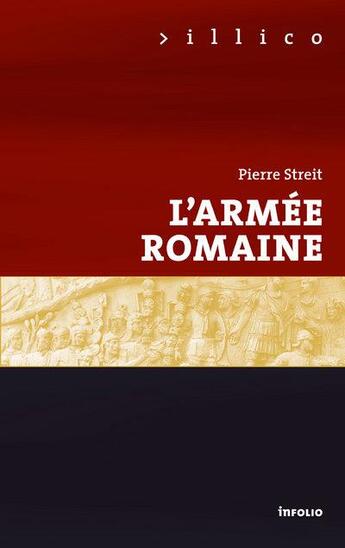 Couverture du livre « L'armée romaine » de Pierre Streit aux éditions Infolio