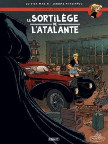 Couverture du livre « Les aventures de Betsy Tome 1 : le sortilège de l'Atalante » de Olivier Marin et Jerome Phalippou aux éditions Paquet