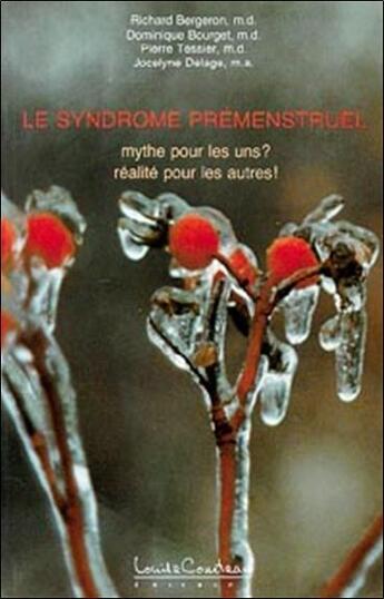 Couverture du livre « Syndrome premenstruel » de Bergeron/Bourget aux éditions Louise Courteau