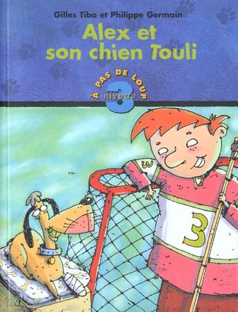 Couverture du livre « Alex Et Son Chien Touli » de Gilles Tibo et Germain aux éditions Heritage - Dominique Et Compagnie